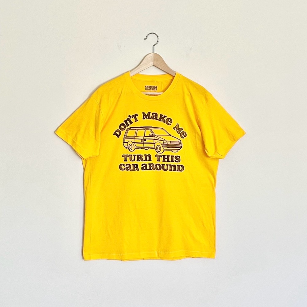 NEW Don’t Make Me Turn This Car Around Retro Van Graphic Yellow T Shirt Adult L
